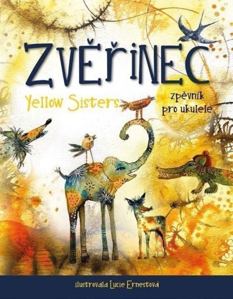 Zvěřinec - Zpěvník pro ukulele – Yellow Sisters (2022)