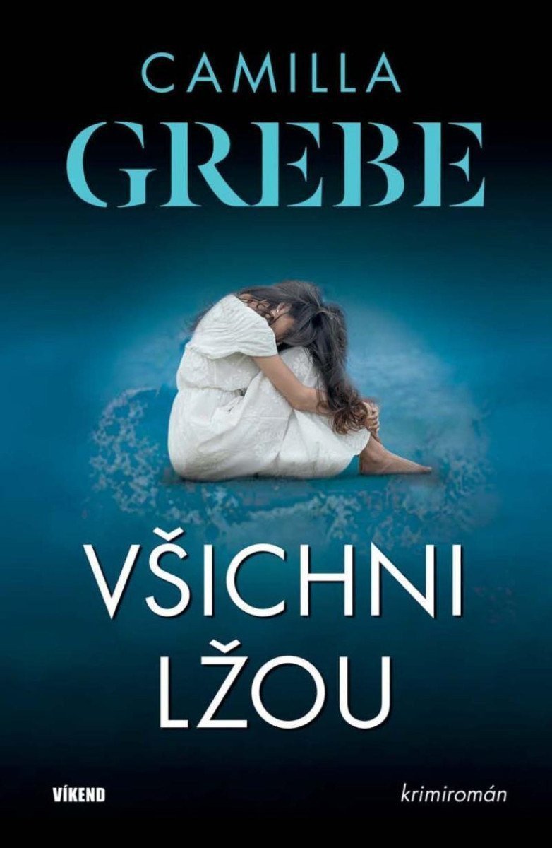 Všichni lžou – Grebe Camilla