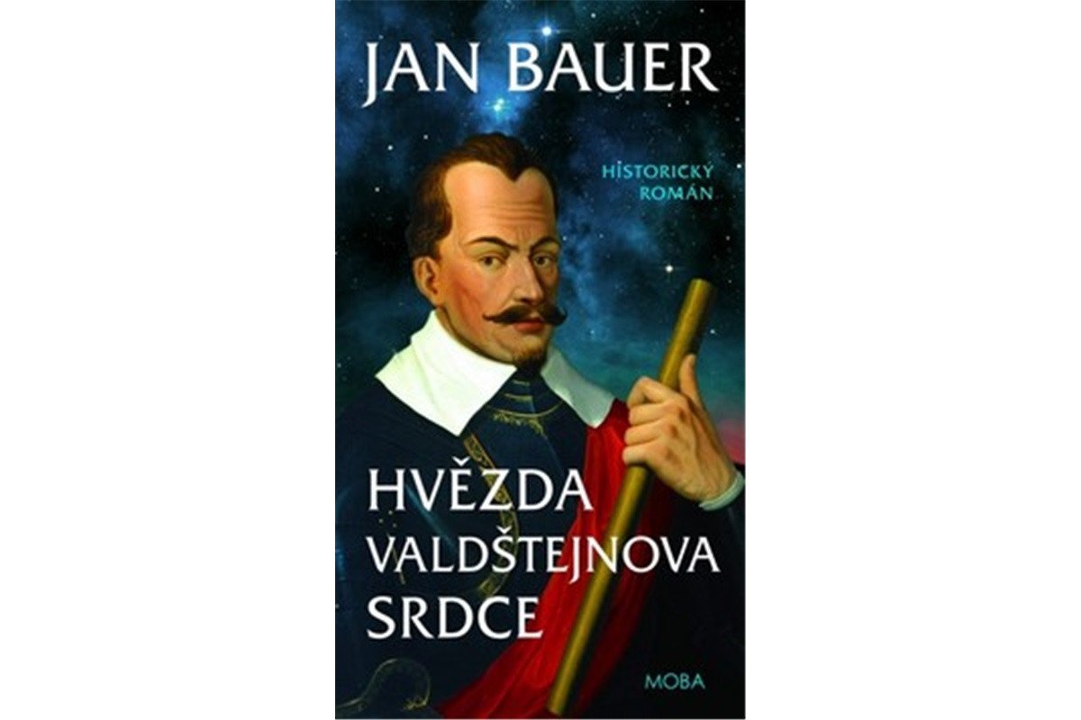 Hvězda Valdštejnova srdce – Bauer Jan