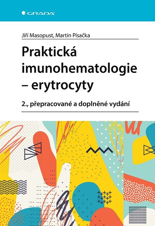 Praktická imunohematologie - erytrocyty – Masopust Jiří