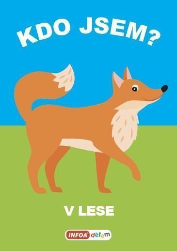 Kdo jsem - V lese