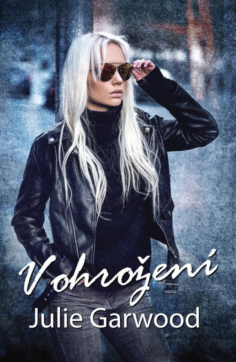 V ohrožení – Garwood Julie