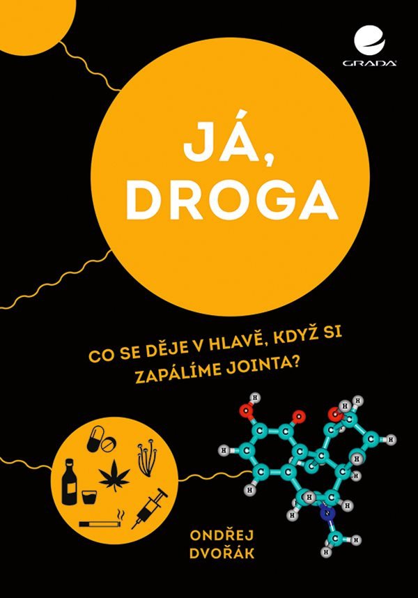 Já droga - Co se děje v hlavě když si zapálíme jointa – Dvořák Ondřej