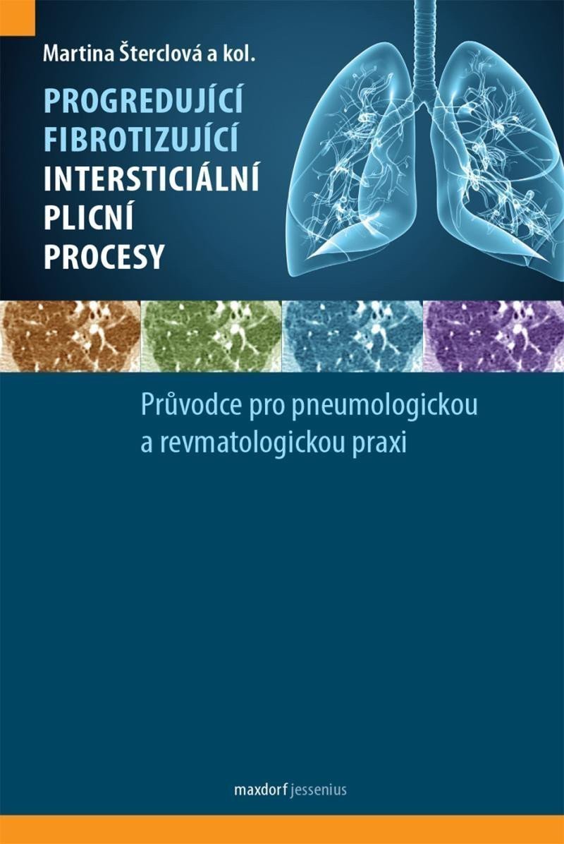 Progredující fibrotizující intersticiální plicní procesy - Průvodce pro pneumologickou a revmatologickou praxi – group of authors