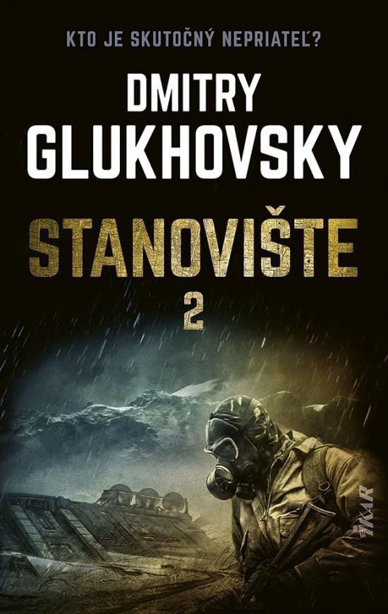 Stanovište 2 diel slovensky – Glukhovsky Dmitry