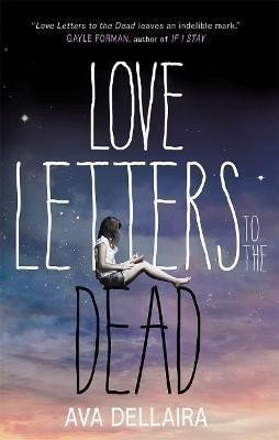 Love Letters to the Dead – Dellaira Ava