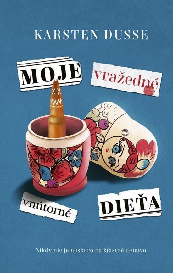 Moje vražedné vnútorné dieťa slovensky – Dusse Karsten