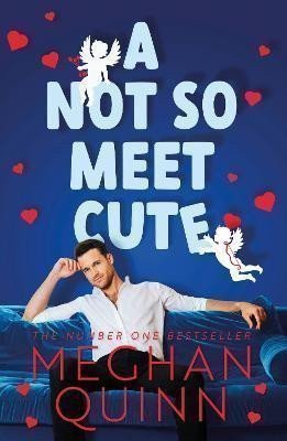 A Not So Meet Cute – Quinn Meghan