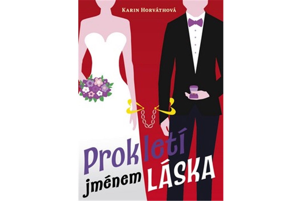 Prokletí jménem láska – Horváthová Karin