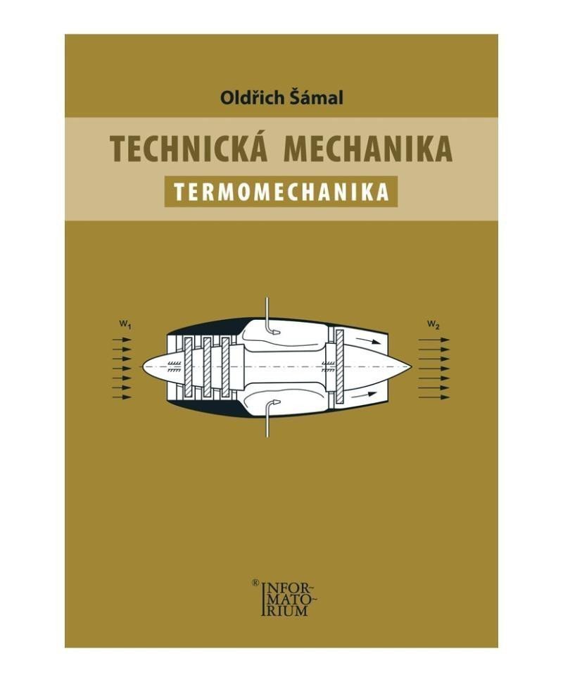 Technická mechanika – Termomechanika – Šámal Oldřich