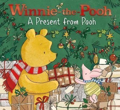 Winnie-the-Pooh A Present from Pooh – Milne A A