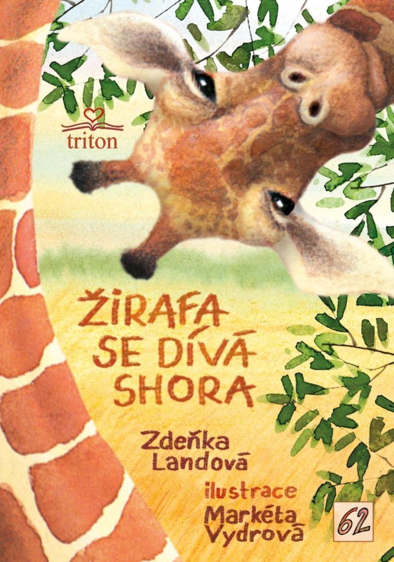 Žirafa se dívá shora – Landová Zdeňka