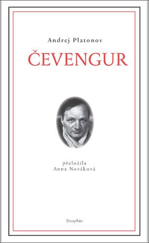 Čevengur – Platonov Andrej