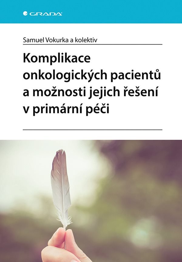 Komplikace onkologických pacientů a možnosti jejich řešení v primární péči – Vokurka Samuel