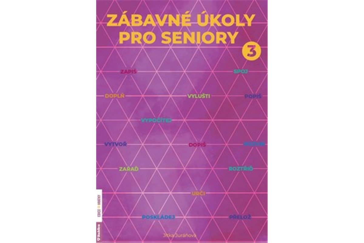 Zábavné úkoly pro seniory 3 – Juráňová Jitka