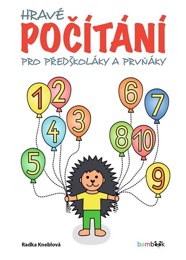 Hravé počítání pro předškoláky a prvňáky – Kneblová Radka