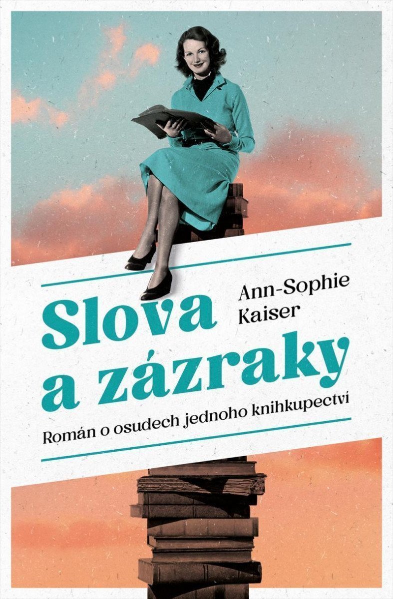 Slova a zázraky – Kaiser Ann-Sophie