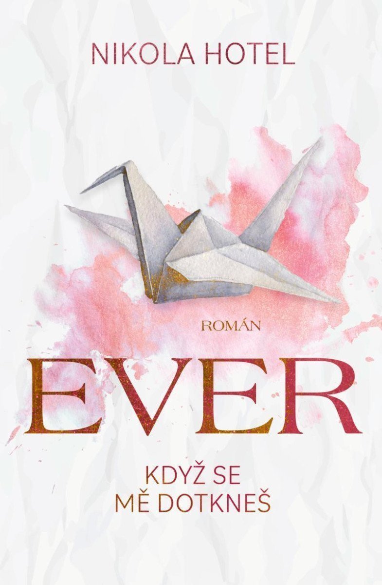 Ever Když se mě dotkneš – Hotel Nikola