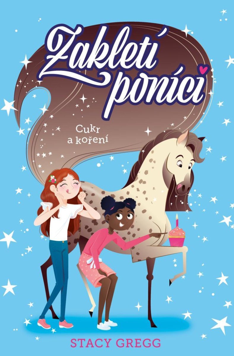 Zakletí poníci 2 - Cukr a koření – Gregg Stacy