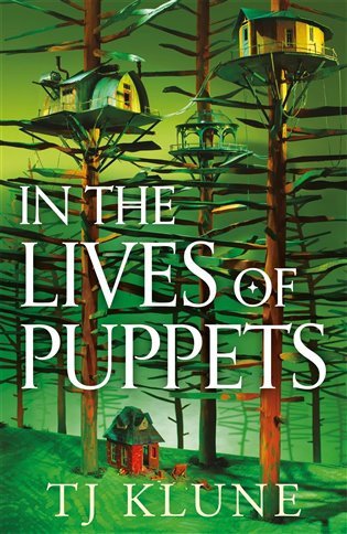In the Lives of Puppets – Klune TJ