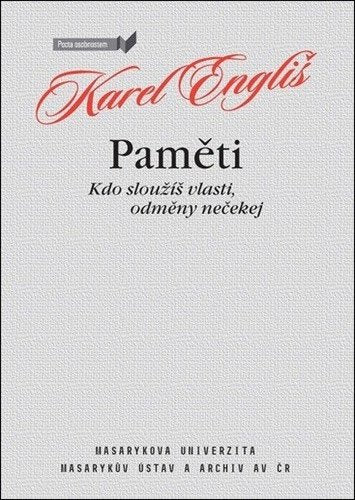 Paměti - Kdo sloužíš vlasti odměny nečekej – Engliš Karel