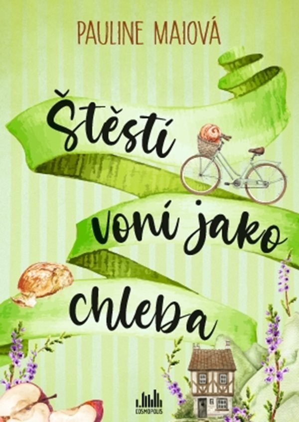 Štěstí voní jako chleba – Maiová Pauline