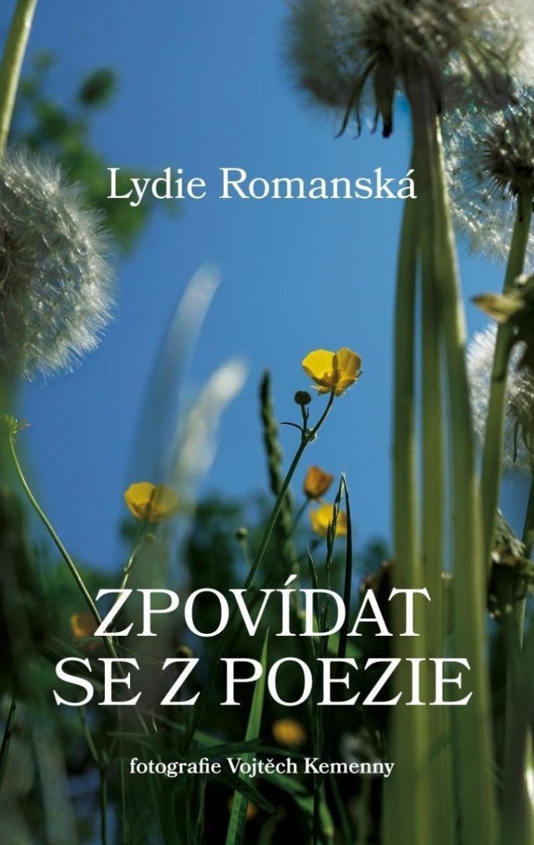 Zpovídat se z poezie – Romanská Lydie
