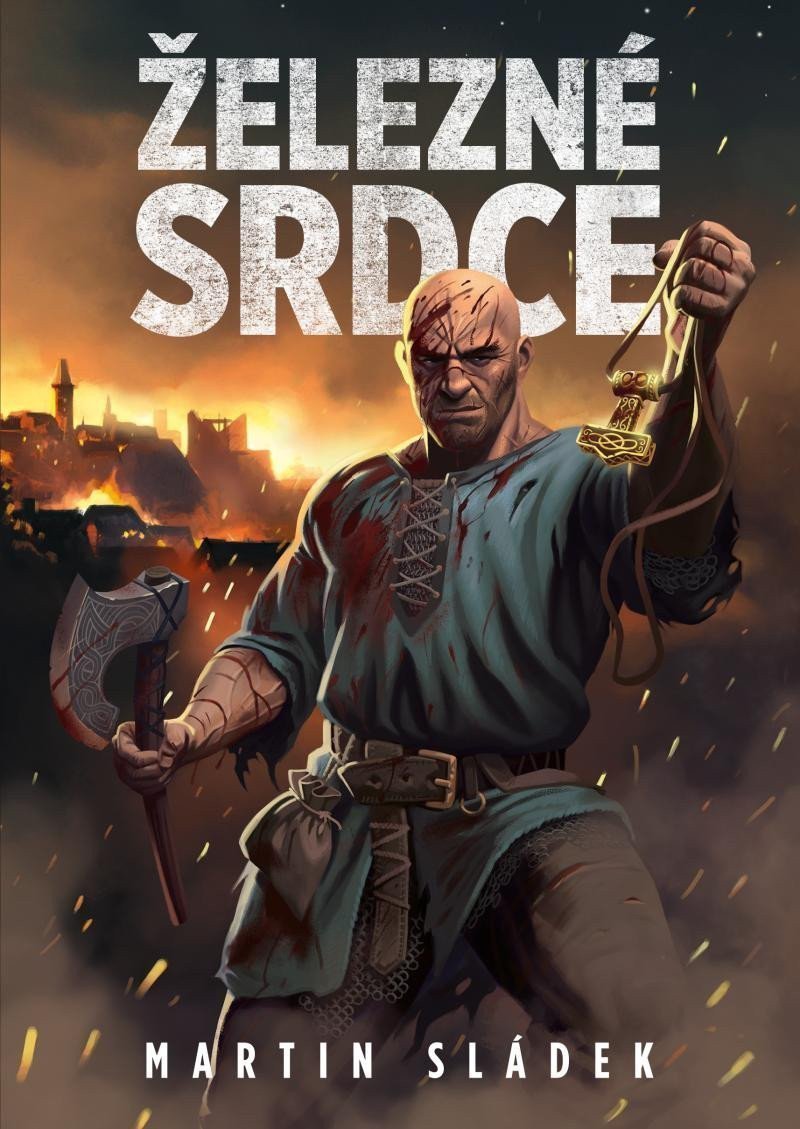 Železné srdce – Sládek Martin