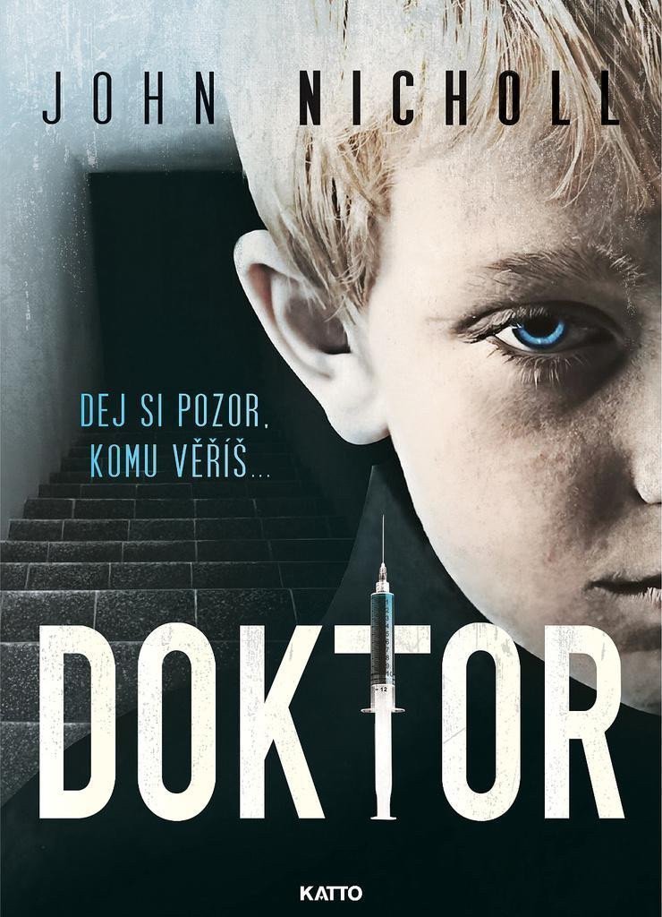 Doktor - Dej si pozor komu věříš  – Nicholl John