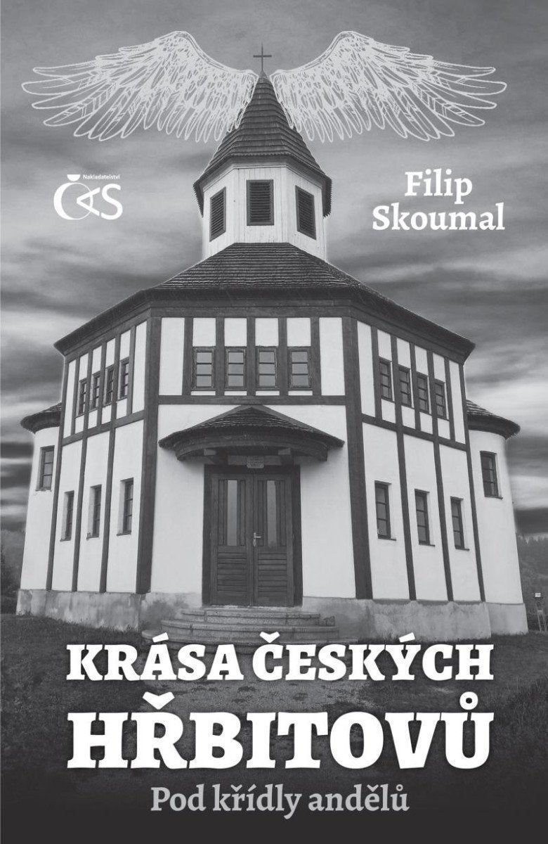 Krása českých hřbitovů - Pod křídly andělů – Skoumal Filip