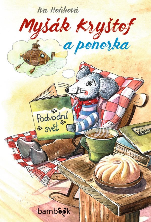 Myšák Kryštof a ponorka – Hoňková Iva