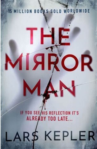 The Mirror Man The most chilling must-read thriller of 2022 – Kepler Lars