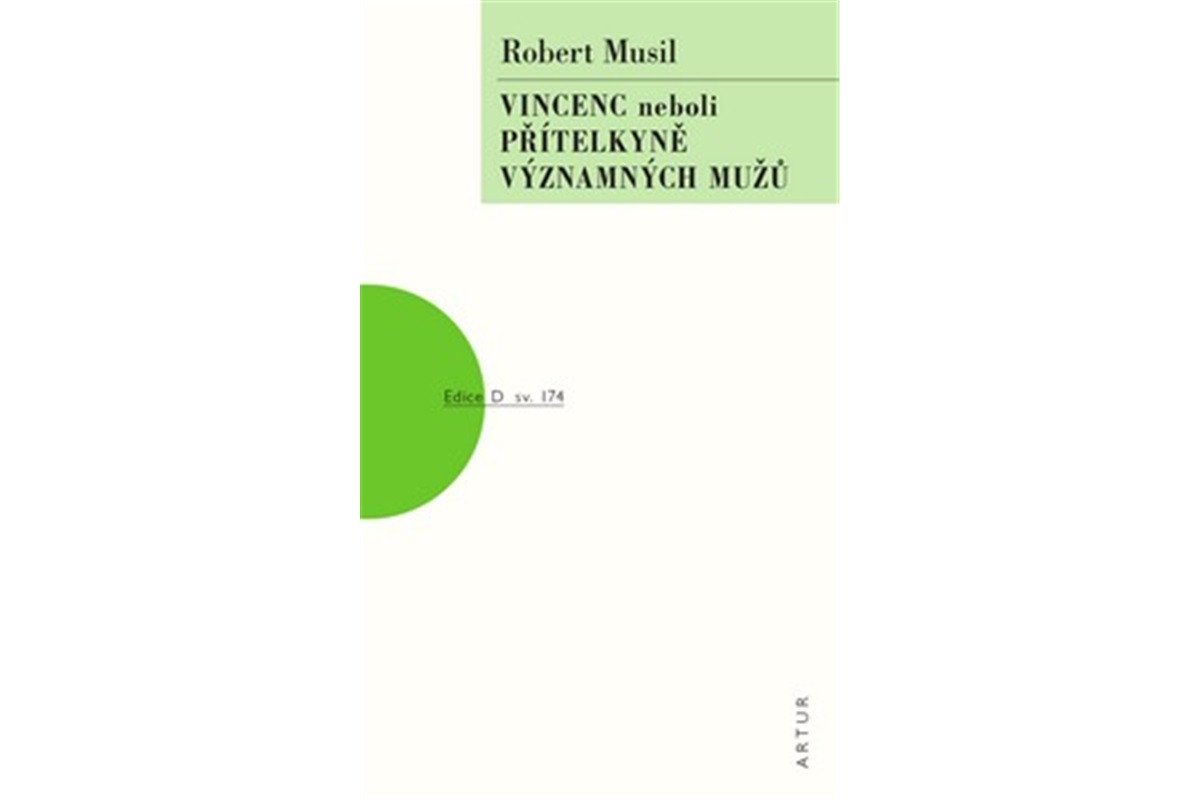 Vincenc neboli Přítelkyně významných mužů – Musil Robert