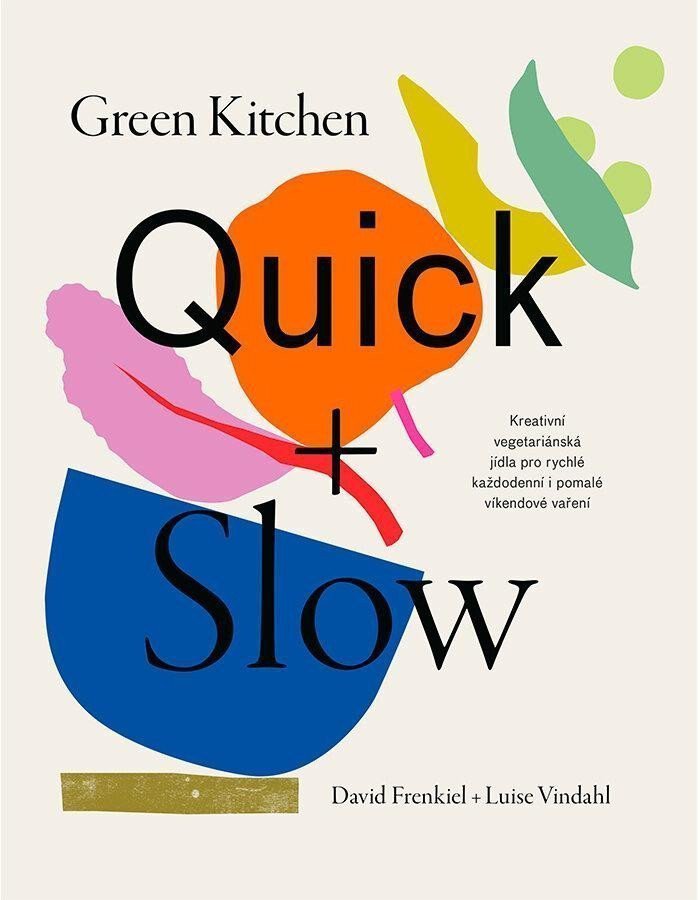 Green Kitchen Quick  Slow – Frenkiel David
