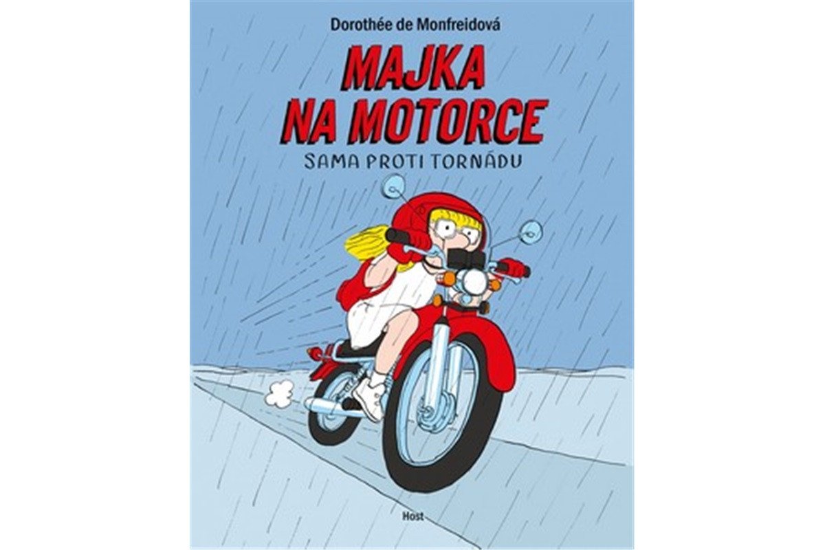 Majka na motorce - Sama proti tornádu – de Monfreidová Dorothée