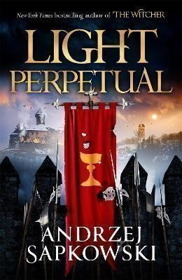 Light Perpetual: Book Three – Sapkowski Andrzej (2022)