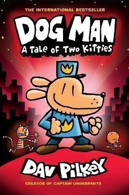 Dog Man 3 A Tale of Two Kitties HB NE – Pilkey Dav