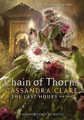 The Last Hours Chain of Thorns – Clareová Cassandra
