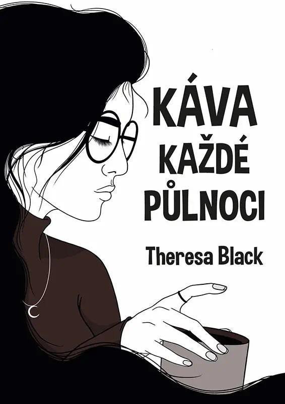 Káva každé půlnoci – Black Theresa