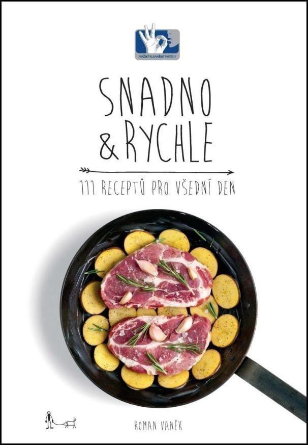 Snadno a rychle - 111 receptů pro všední den – Vaněk Roman