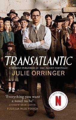 Transatlantic Based on a true story utterly gripping and heartbreaking World War 2 historical fiction – Orringer Julie