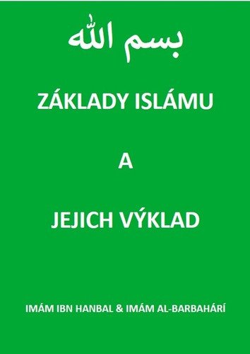Základy islámu a jejich výklad – ibn Hanbal Imám