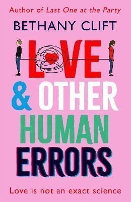 Love And Other Human Errors the most original rom-com youll read this year – Clift Bethany