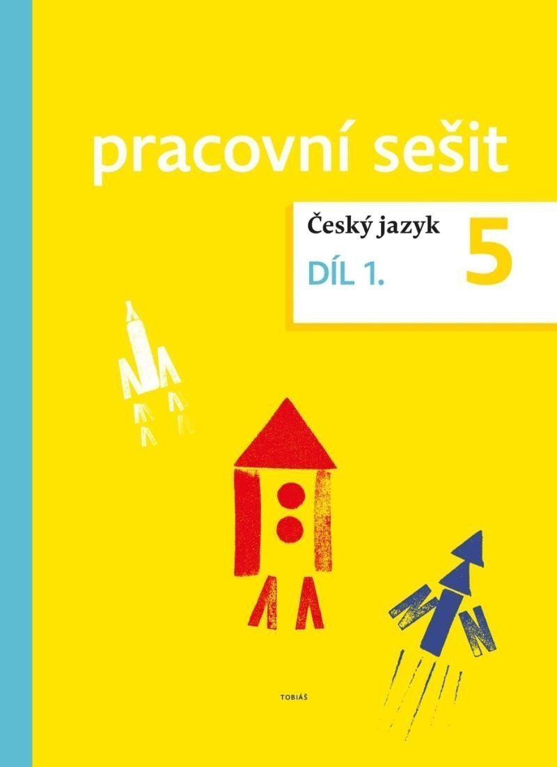 Český jazyk pro 5 ročník – pracovní sešit 1 díl – group of authors
