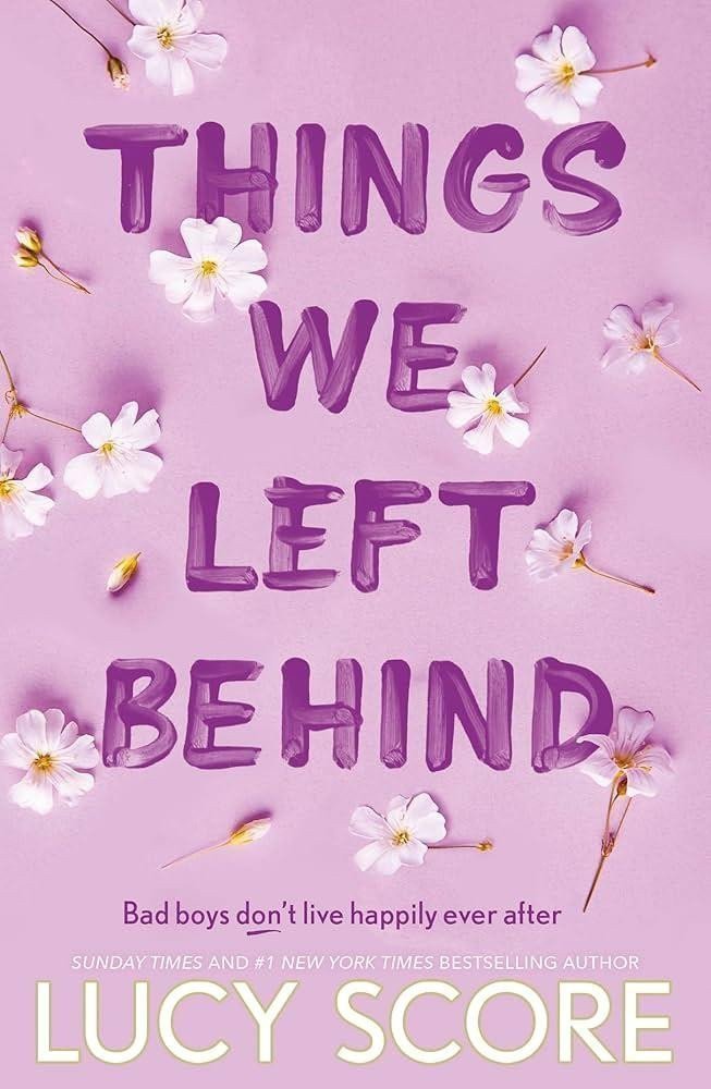 Things We Left Behind the heart-pounding new book from the bestselling author of Things We Never Got Over – Score Lucy