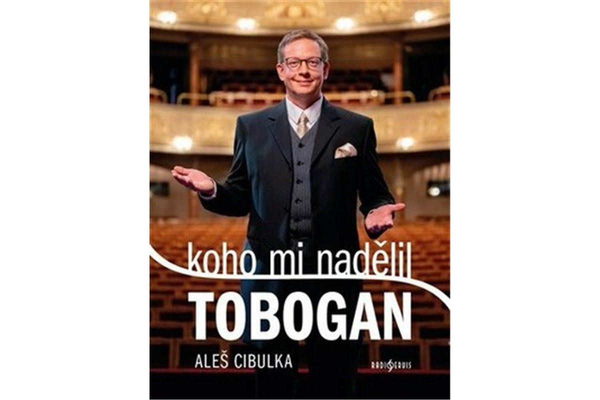 Koho mi nadělil Tobogan – Cibulka Aleš