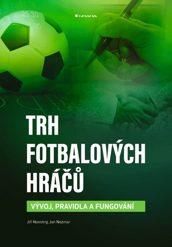 Trh fotbalových hráčů - Vývoj pravidla a fungování – Novotný Jiří