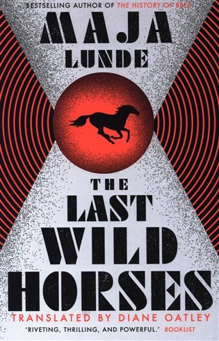 The Last Wild Horses – Lunde Maja