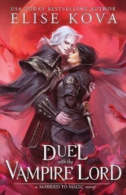 A Duel with the Vampire Lord – Kova Elise (2022)