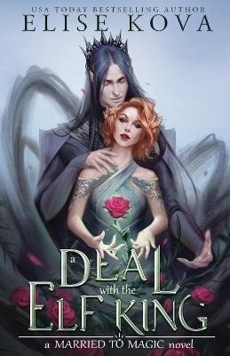 A Deal with the Elf King – Kova Elise (2020)